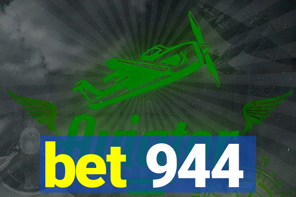 bet 944